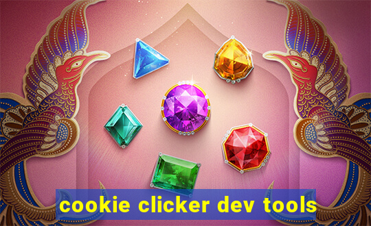 cookie clicker dev tools